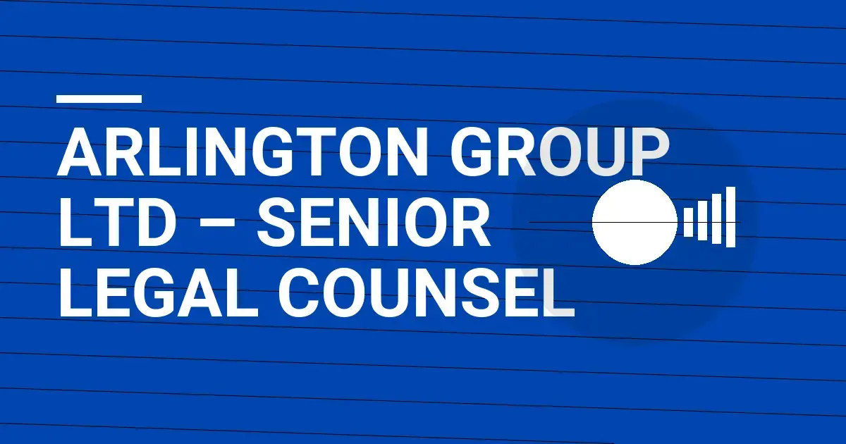Arlington Group Ltd – Senior Legal Counsel