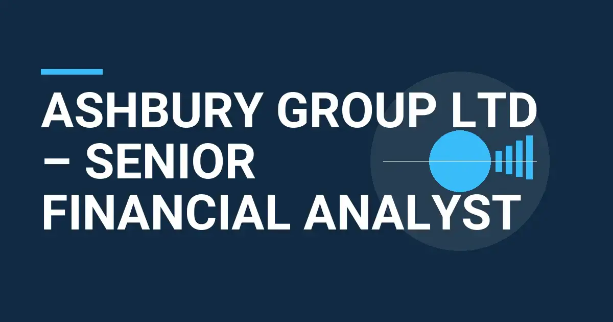 Ashbury Group Ltd – Senior Financial Analyst