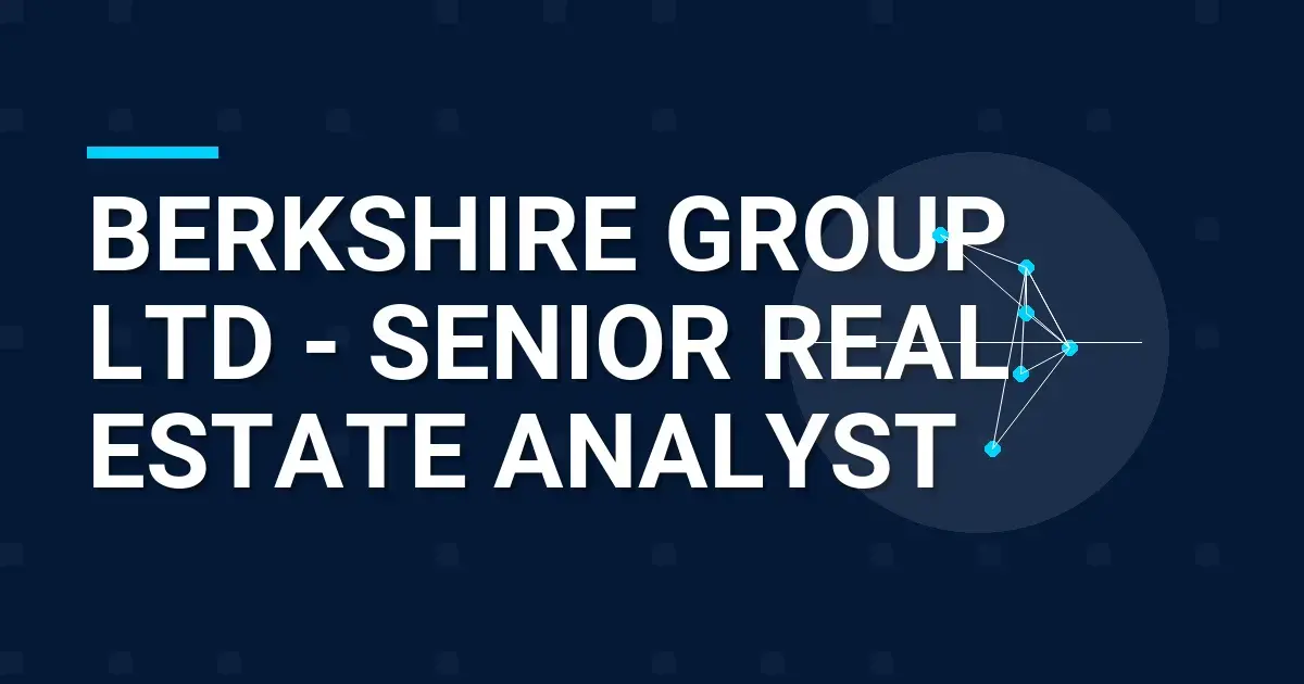 Berkshire Group Ltd - Senior Real Estate Analyst