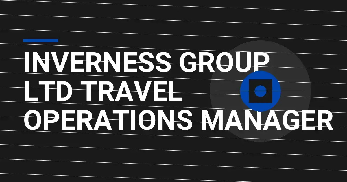 Inverness Group Ltd Travel Operations Manager
